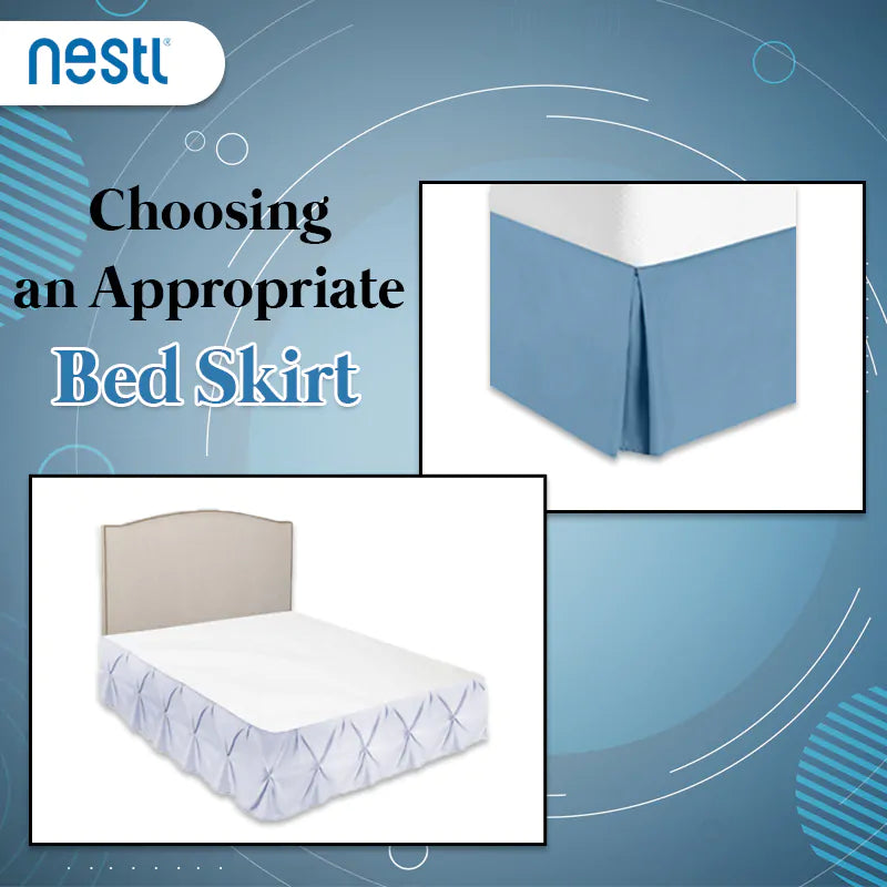 Choosing an Appropriate Bed Skirt Nestl Bedding