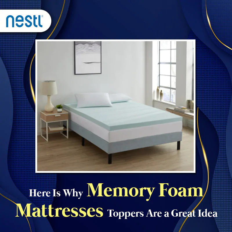 Here Is Why Memory Foam Mattresses Toppers Are a Great Idea